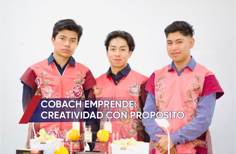  Cobach se vincula, inspira y transforma el futuro de Chiapas.
