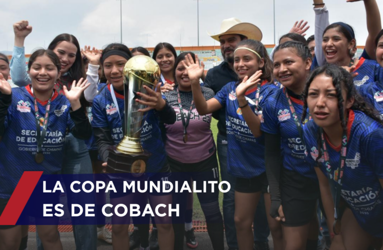 Cobach conquista el Mundialito Escolar 2026, en la categoría femenil de nivel medio superior